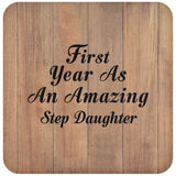 First Year As An Amazing Step Daughter - Drink Coaster C