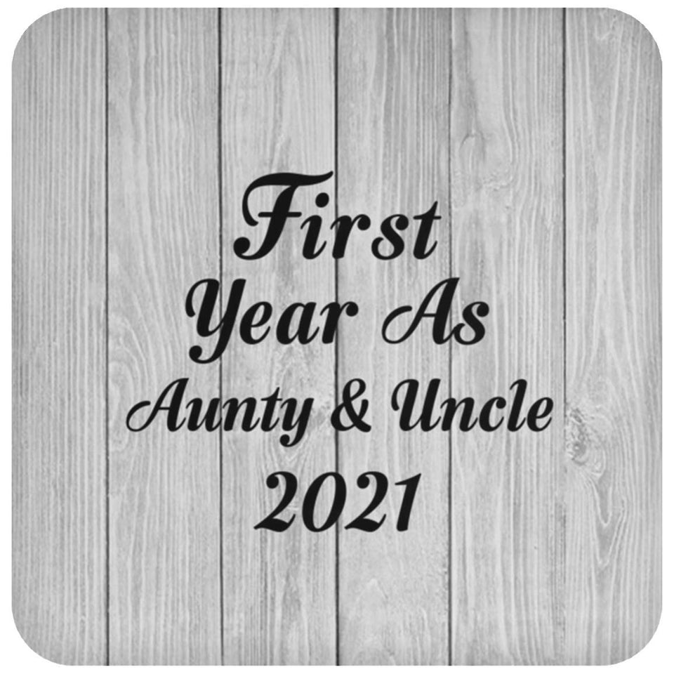 First Year As Aunty & Uncle 2021 - Drink Coaster F
