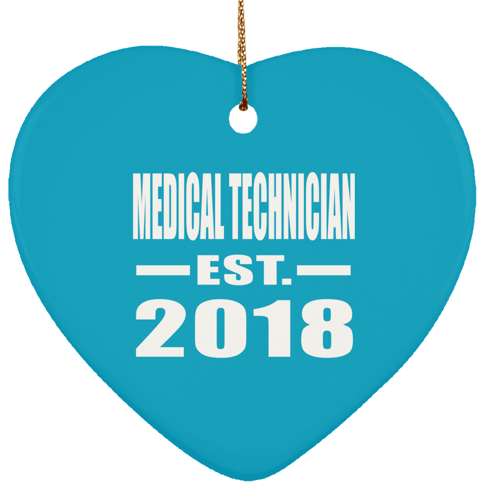 Medical Technician Established EST. 2018 - Heart Ornament