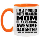 Proud Hotel Manager Mom Of Awesome Daughter - 11oz Accent Mug Orange