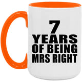 7th Anniversary 7 Years Of Being Mrs Right - 15oz Accent Mug Orange