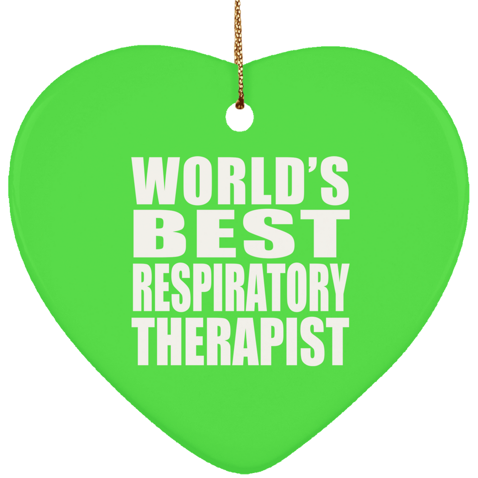 World's Best Respiratory Therapist - Heart Ornament