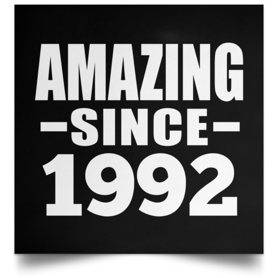32nd Birthday Amazing Since 1992 - Poster Square
