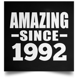 32nd Birthday Amazing Since 1992 - Poster Square
