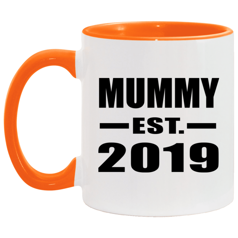 Mummy Established EST. 2019 - 11oz Accent Mug Orange