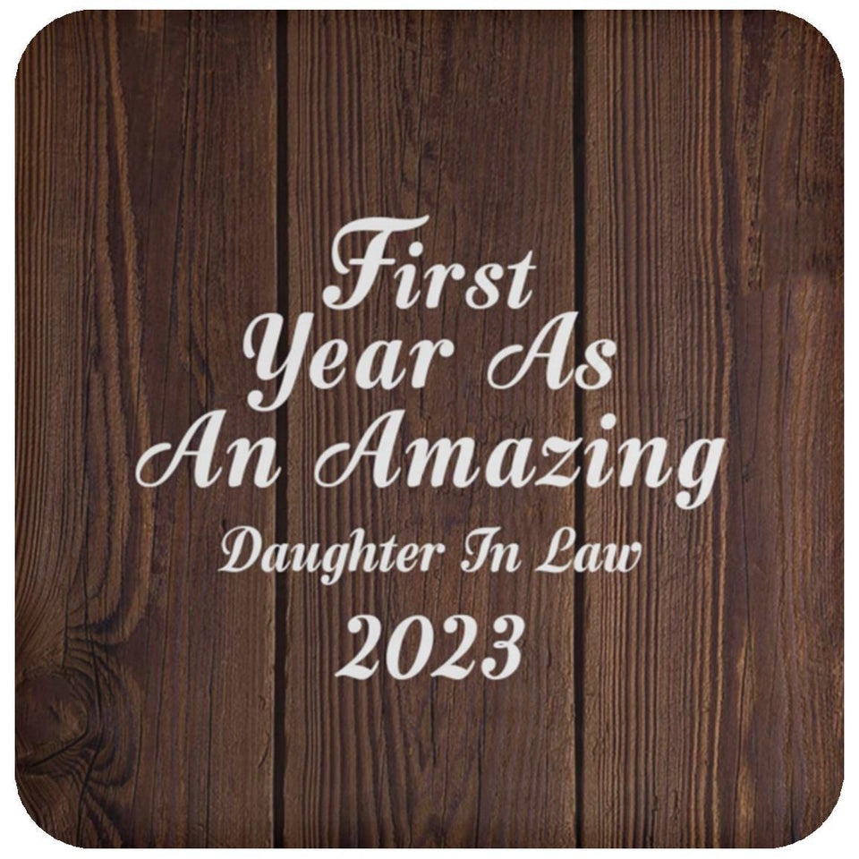 First Year As An Amazing Daughter In Law 2023 - Drink Coaster D