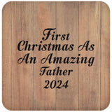 First Christmas As An Amazing Father 2024 - Drink Coaster C