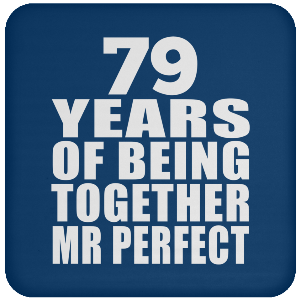 79th Anniversary 79 Years Of Being Mr Perfect - Drink Coaster