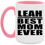Leah Best Mom Ever - 15oz Accent Mug Pink