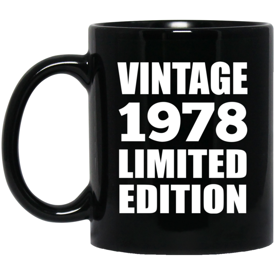 46th Birthday Vintage 1978 Limited Edition - 11oz Coffee Mug Black