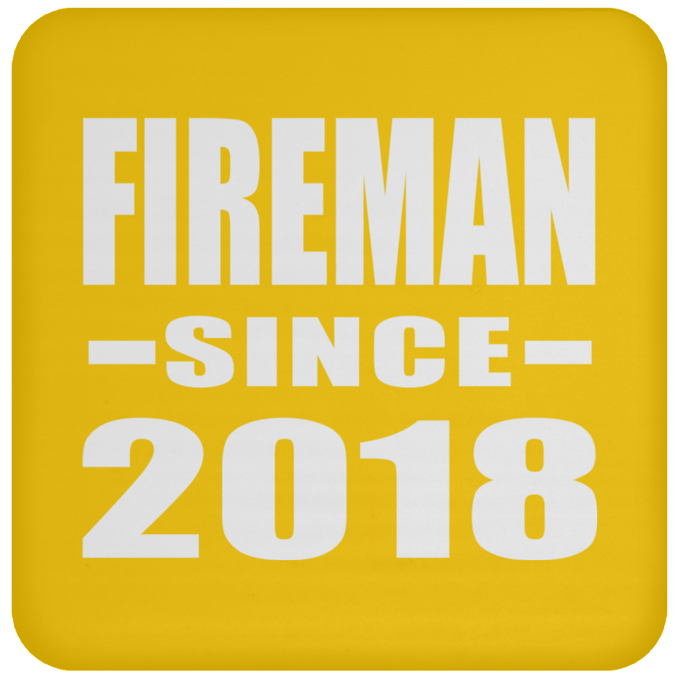 Fireman Since 2018 - Drink Coaster