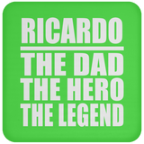 Ricardo The Dad The Hero The Legend - Drink Coaster