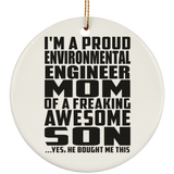 Proud Environmental Engineer Mom Of Awesome Son - Circle Ornament