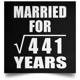 21st Anniversary Married For Square Root of 441 Years - Poster Square