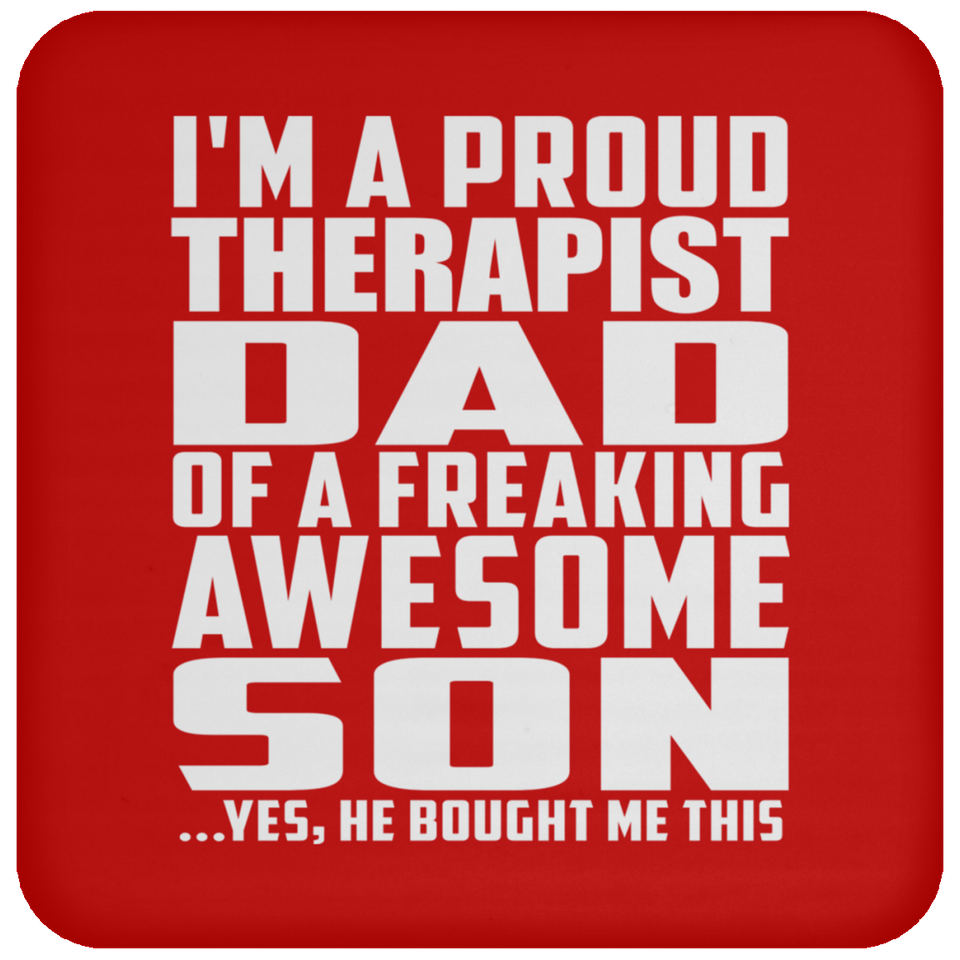 Proud Therapist Dad Of Awesome Son - Drink Coaster