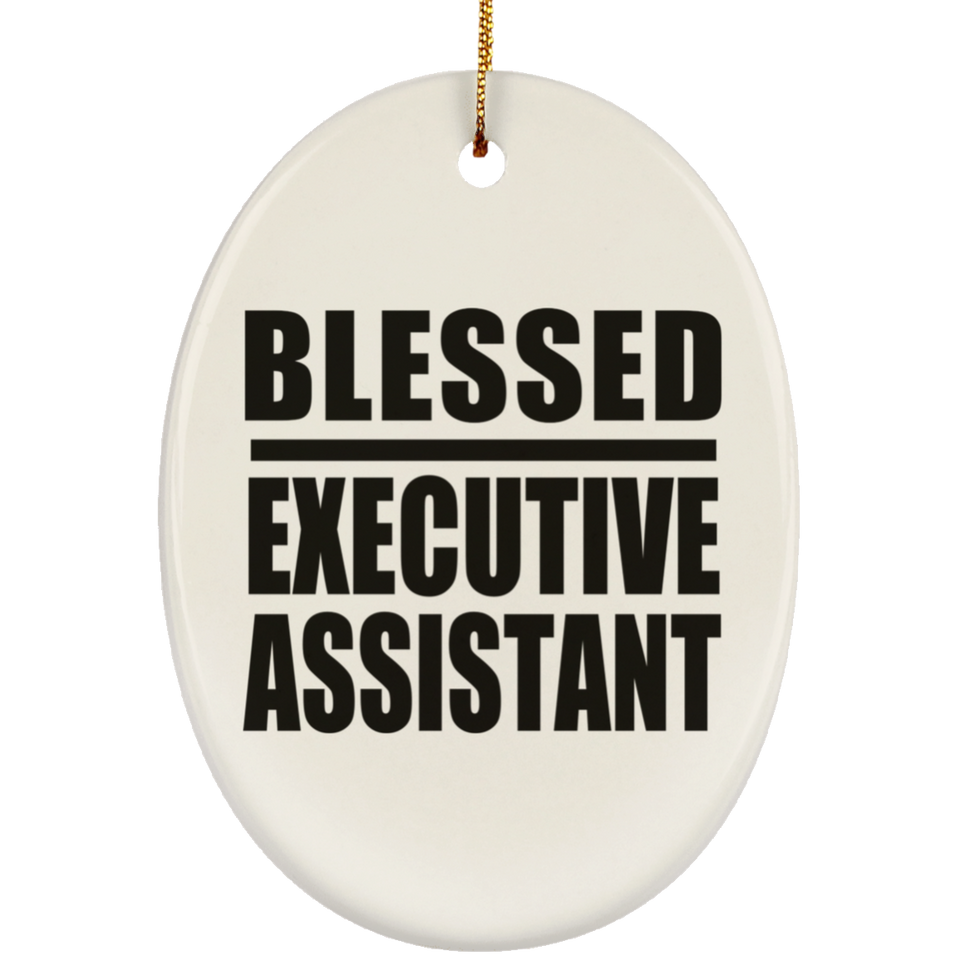 Blessed Executive Assistant - Oval Ornament