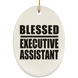Blessed Executive Assistant - Oval Ornament