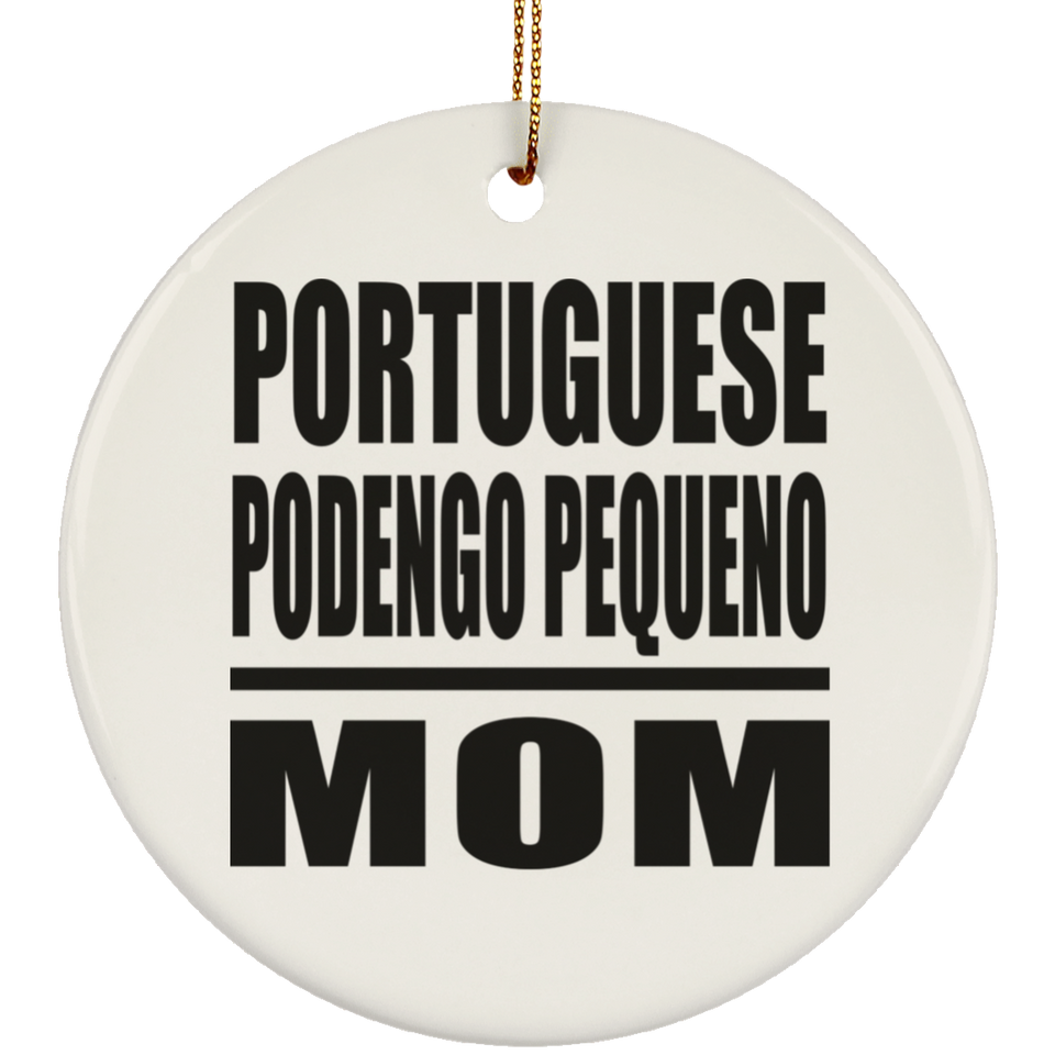 Portuguese Podengo Pequeno Mom - Circle Ornament