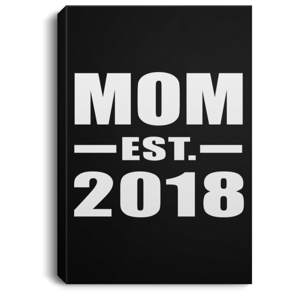 Mom Established EST. 2018 - Canvas Portrait