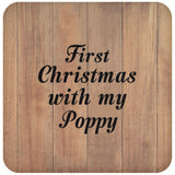 First Christmas With My Poppy - Drink Coaster C