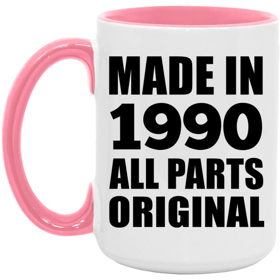 34th Birthday Made in 1990 All Parts Original - 15oz Accent Mug Pink