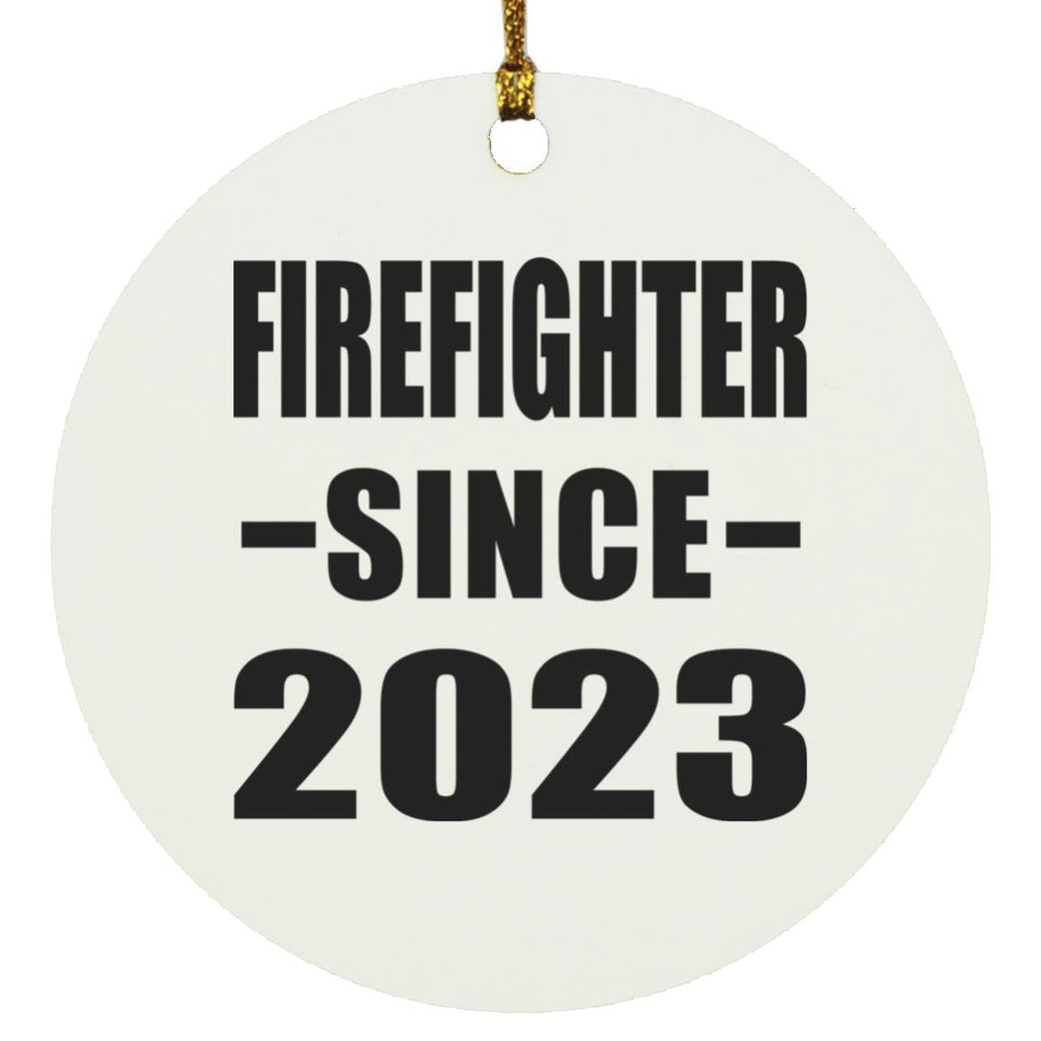 Firefighter Since 2023 - Circle Ornament
