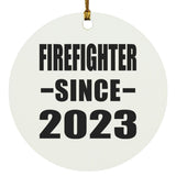 Firefighter Since 2023 - Circle Ornament