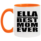 Ella Best Mom Ever - 11oz Accent Mug Orange
