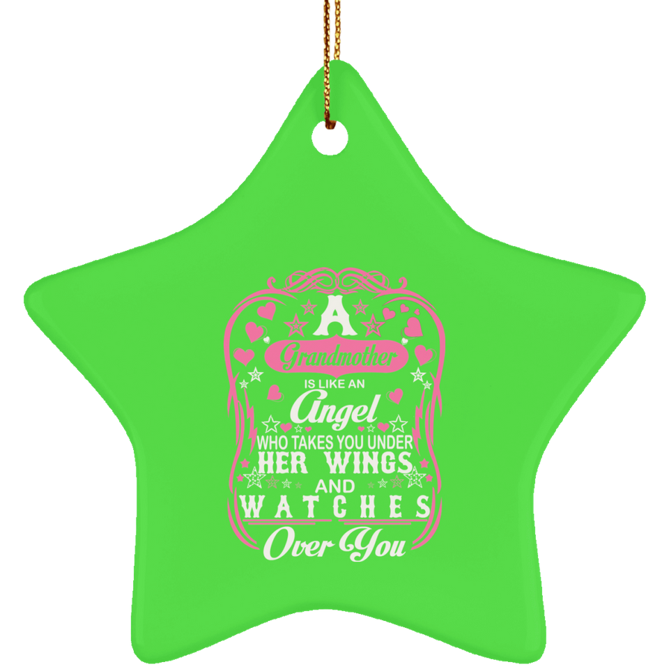 Grandmother Is Like An Angel Takes You Under Her Wings - Star Ornament