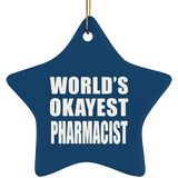 World's Okayest Pharmacist - Star Ornament