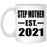 Step Mother Established EST. 2021 - 11oz Coffee Mug