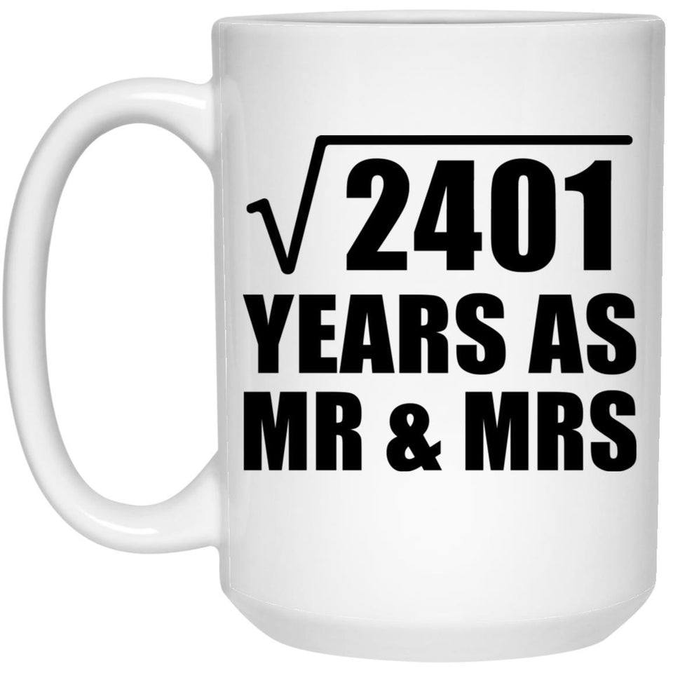 49th Anniversary Square Root of 2401 Years As Mr & Mrs - 15oz Coffee Mug