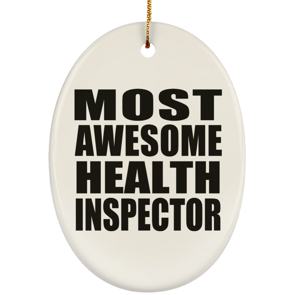 Most Awesome Health Inspector - Oval Ornament
