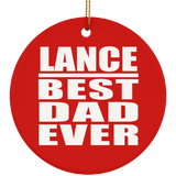Lance Best Dad Ever - Circle Ornament