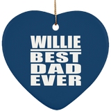 Willie Best Dad Ever - Heart Ornament