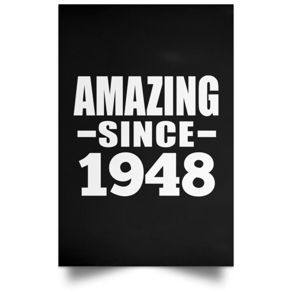 76th Birthday Amazing Since 1948 - Poster Portrait