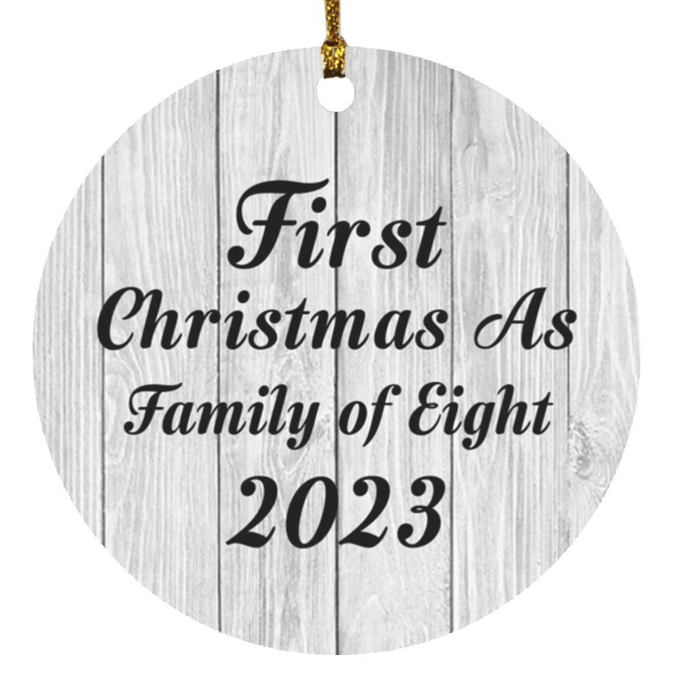 First Christmas As Family Of Eight 2023 - Circle Ornament F