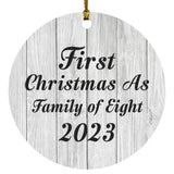 First Christmas As Family Of Eight 2023 - Circle Ornament F