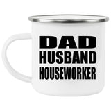 Dad Husband Houseworker - 12oz Camping Mug