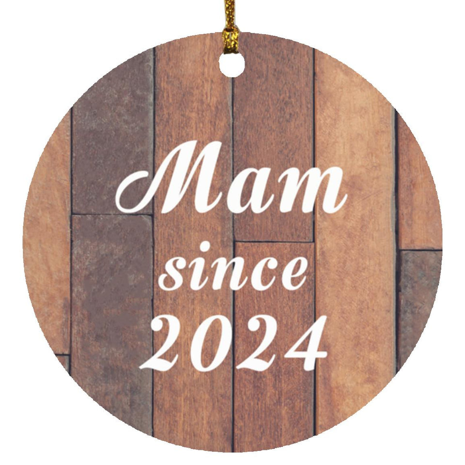 Mam Since 2024 - Circle Ornament E