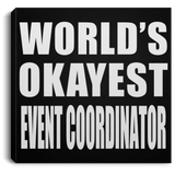 World's Okayest Event Coordinator - Canvas Square