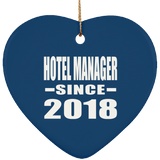Hotel Manager Since 2018 - Heart Ornament