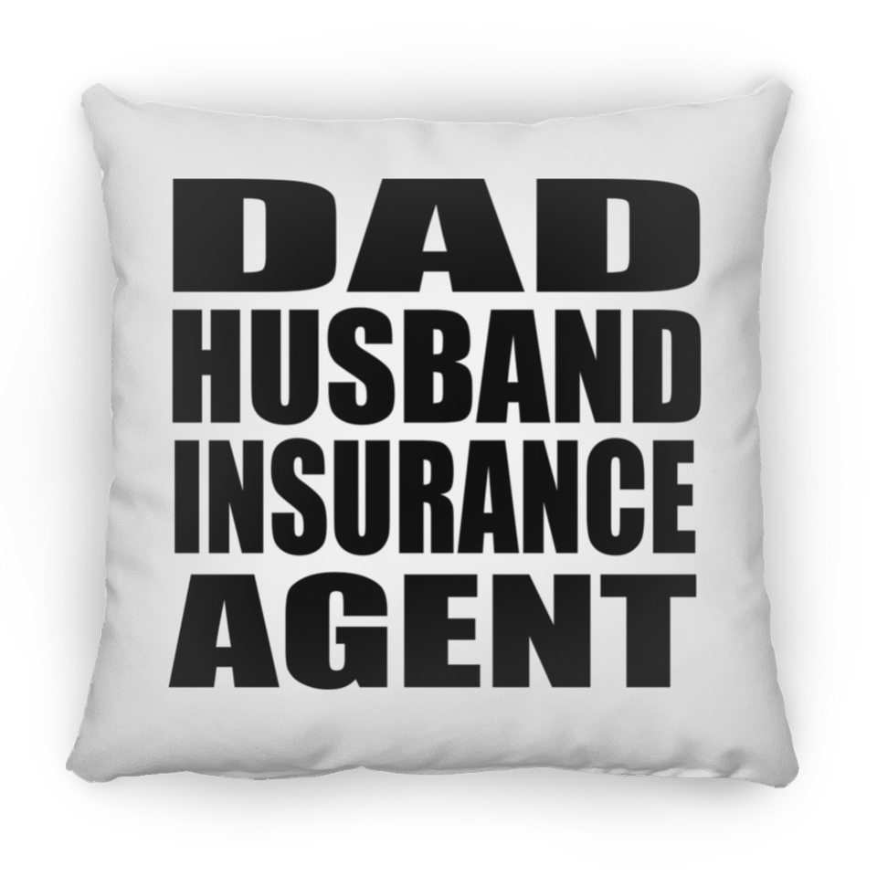 Dad Husband Insurance Agent - Throw Pillow