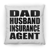 Dad Husband Insurance Agent - Throw Pillow