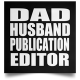 Dad Husband Publication Editor - Poster Square