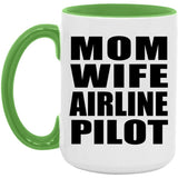 Mom Wife Airline Pilot - 15oz Accent Mug Green