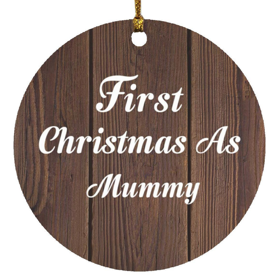 First Christmas As Mummy - Circle Ornament D
