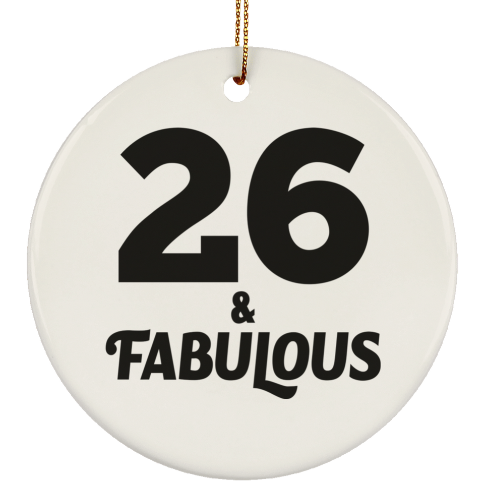 26th Birthday 26 & Fabulous - Circle Ornament