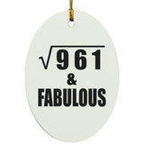 31st Birthday Square Root of 961 & Fabulous - Oval Ornament