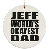 Jeff World's Okayest Dad - Circle Ornament